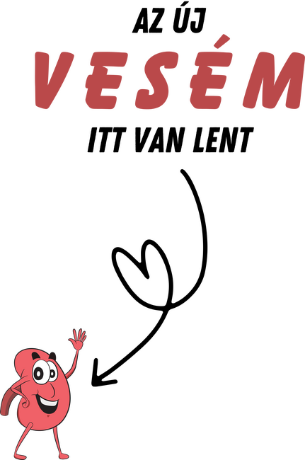 Az új vesém itt van lent (jobb oldal)