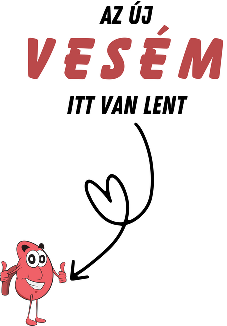 Az új vesém itt van lent (jobb oldal)