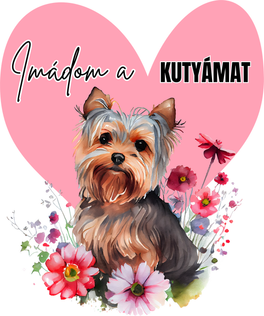 Yorki - Imádom a kutyámat - Kutyás minta