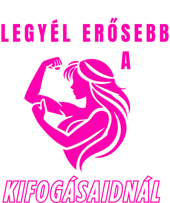 Legyél erősebb a kifogásaidnál - edzős minta nőknek